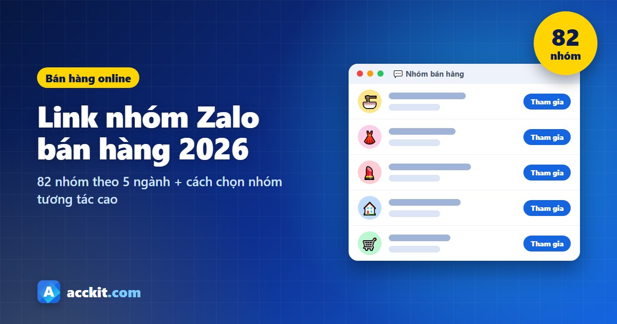 Link nhóm Zalo bán hàng 2026 và cách chọn nhóm tương tác cao