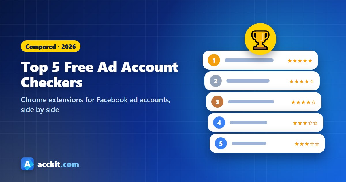 Free Facebook Ad Account Checker Extensions: 5 Tools Compared (2026)
